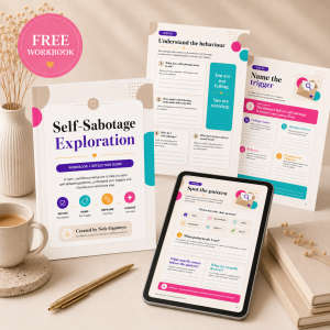 Are You Self-Sabotaging? Workbook + Reflection Guide