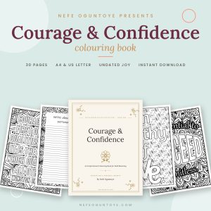 Cover mockup of the Courage and Confidence colouring book by confidence coach Nefe Oguntoye, a 30-page printable colouring book, with interior quote and journal pages fanned behind the cover.