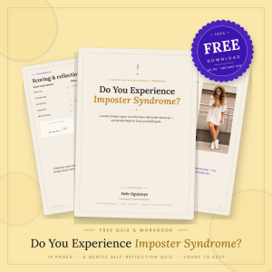 Do You Experience Imposter Syndrome? (Free Quiz & Workbook)