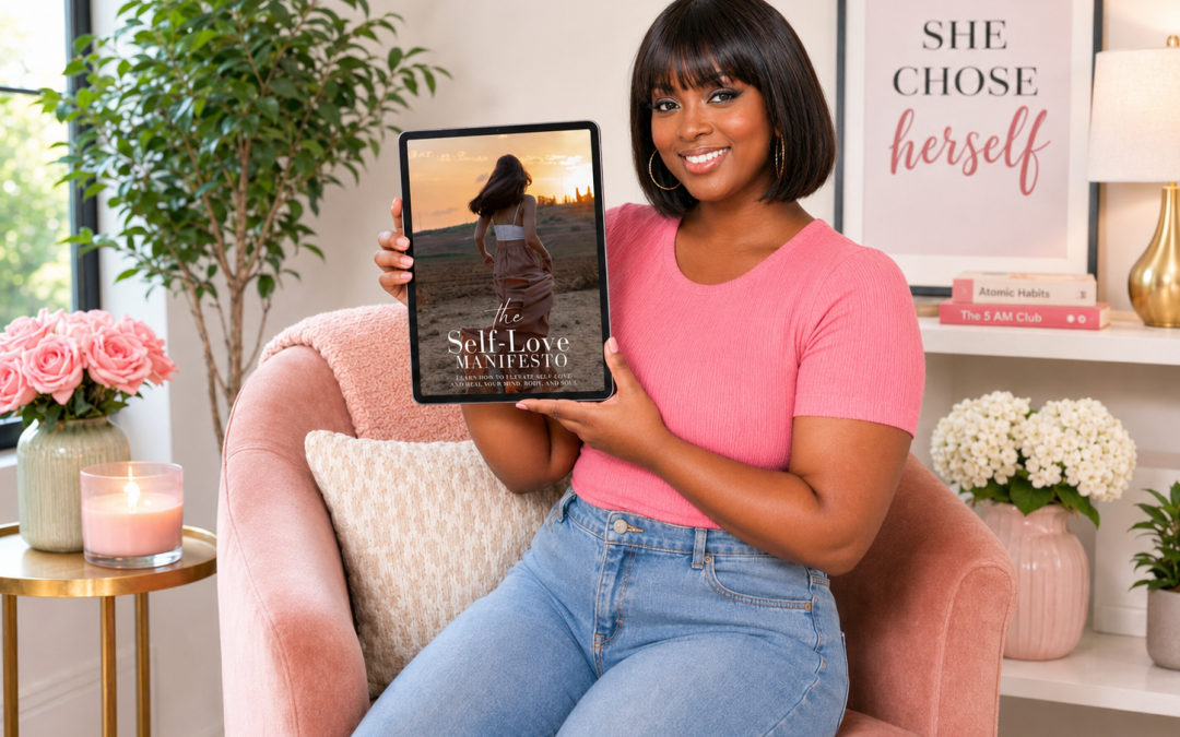 Why The Self-Love Manifesto Is Your Guided Reset for Confidence, Healing and Self-Worth