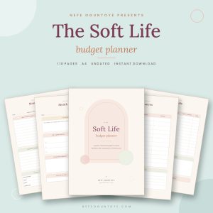 Cover mockup of The Soft Life Budget Planner by confidence coach Nefe Oguntoye, a 110-page undated printable money planner, with interior mindset, goals and monthly budget pages fanned behind the cover.